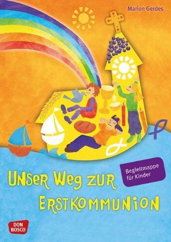 Marion Gerdes - Unser Weg zur Erstkommunion. Begleitmappe. - Begleitmappe für Kinder - Preis vom 11.10.2026 03:10:56 h