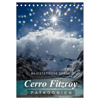Majestätische Berge Cerro Fitzroy Patagonien (Tischkalender 2026 DIN A5 hoch), CALVENDO Monatskalender
