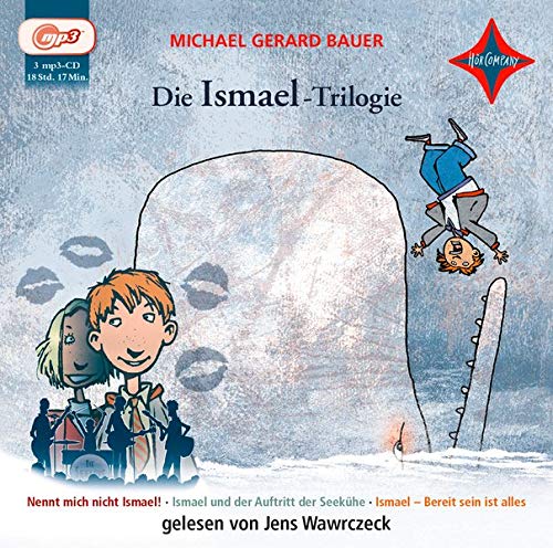 Bauer, Michael Gerard - Die Ismael-Trilogie: Nennt mich nicht Ismael! / Ismael und der Auftritt der Seekühe / Ismael - Bereit sein ist alles, gelesen von Jens Wawrczeck, 3 mp3-CDs, 18 Std. 17 Min. - Preis vom 09.10.2026 07:28:09 h