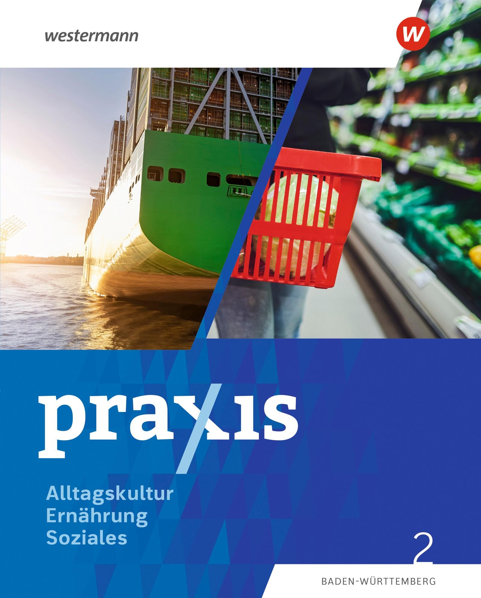 Kathrin Auer - Praxis Alltagskultur - Ernährung - Soziales (AES). Schulbuch 2. Für Baden-Württemberg: 9./10. Schuljahr - Preis vom 10.10.2026 11:48:34 h