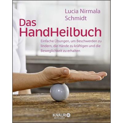 Das HandHeilbuch, Taschenbuch von Lucia Schmidt, Knaur MensSana, 978-3-426-65855-0