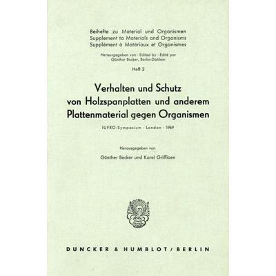 Verhalten und Schutz von Holzspanplatten und anderem Plattenmaterial gegen Organismen., Taschenbuch von , Duncker & Humblot, 978-3-428-02228-1