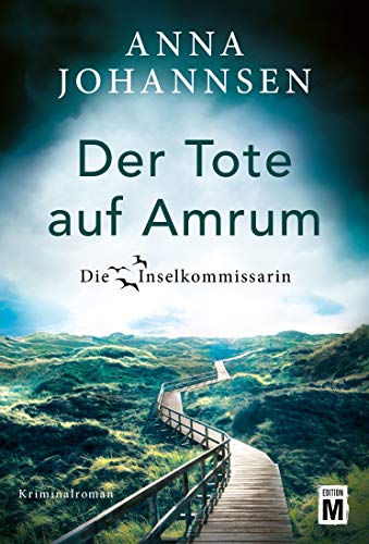 Anna Johannsen - Der Tote auf Amrum (Die Inselkommissarin, Band 6) - Preis vom 04.10.2026 03:51:26 h
