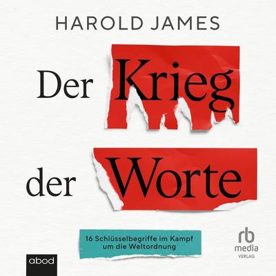 Der Krieg der Worte - Harold James, Audio, 9783987857515