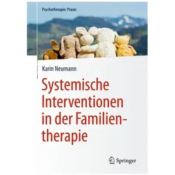 Systemische Interventionen in der Familientherapie, Fachbücher von Karin Neumann