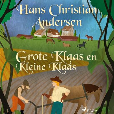 Grote Klaas en Kleine Klaas - Hans Christian Andersen, Audio, 9788726421514