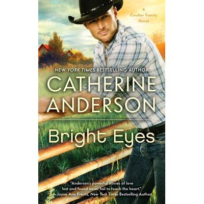 Bright Eyes, Taschenbuch von Catherine Anderson, Signet USA, 978-0-451-21216-0