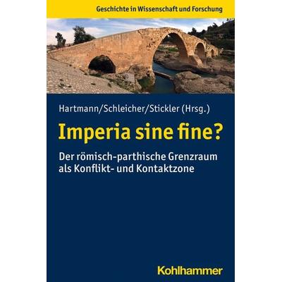 Imperia sine fine?, Taschenbuch von , Kohlhammer, 978-3-17-041012-1