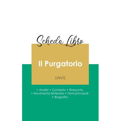 Scheda libro Il Purgatorio di Dante (analisi letteraria di riferimento e riassunto completo), Taschenbuch von Dante, Paideia Educazione,
