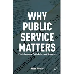Why Public Service Matters, Fachbücher von R. Durant