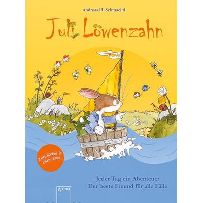 Juli Löwenzahn. Zwei Bücher in einem Band (Jeder Tag ein Abenteuer/Der beste Freund für alle Fälle), Taschenbuch von Andreas H. Schmachtl, Arena,