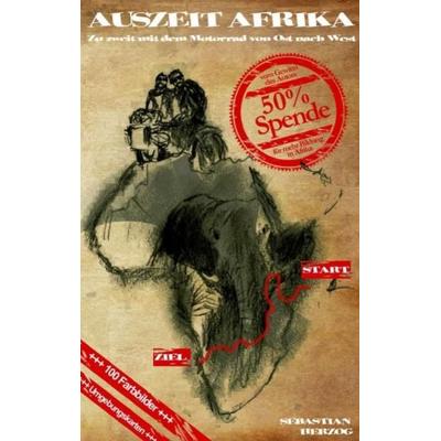 Auszeit Afrika, Taschenbuch von Sebastian Herzog, Tredition, 978-3-8424-0126-6