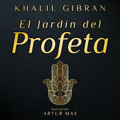 El Jardín del Profeta - Khalil Gibran, Audio, 4061707663550