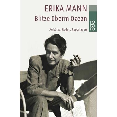 Blitze überm Ozean, Taschenbuch von Erika Mann, Rowohlt Taschenbuch, 978-3-499-23107-0