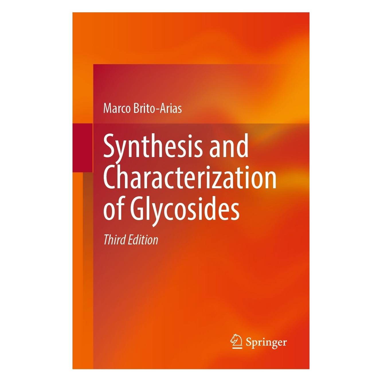 Springer Synthesis and Characterization of Glycosides (Englisch, Hardcover, Marco Brito-Arias) (9783030978532)