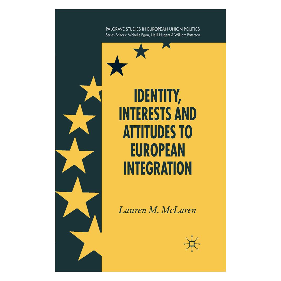 Springer Identity, Interests and Attitudes to European Integration (L. McLaren) (55823497)