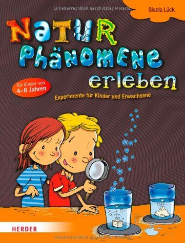 Gisela Lück - Naturphänomene erleben: Experimente für Kinder und Erwachsene - Preis vom 09.10.2026 07:28:09 h
