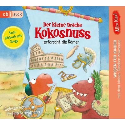 Alles klar! Der kleine Drache Kokosnuss erforscht die Römer - Ingo Siegner, CD, 9783837152661