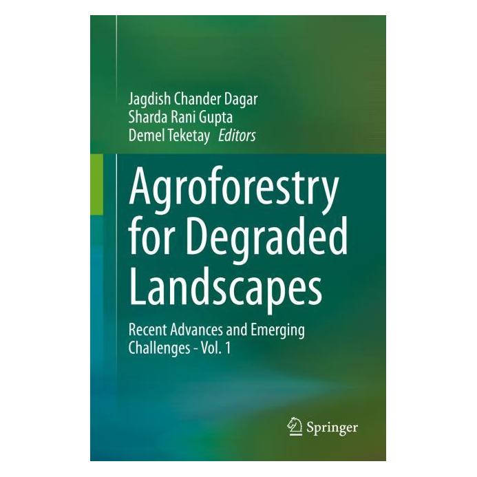 Springer Agroforestry for Degraded Landscapes (Englisch, Hardcover, Demel Teketay, Jagdish Chander Dagar, Sharda Rani Gupta) (71875147)