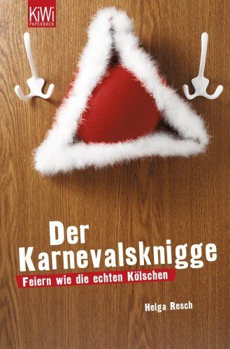 Helga Resch - Der Karnevalsknigge: Feiern wie die echten Kölschen - Preis vom 30.09.2026 09:01:18 h