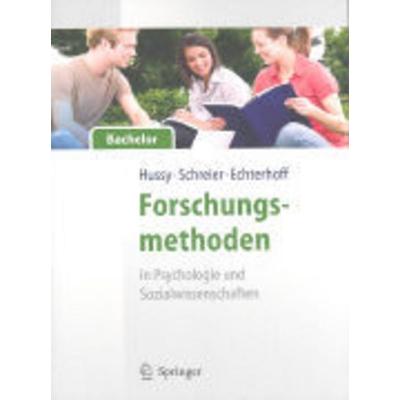 Forschungsmethoden in Psychologie und Sozialwissenschaften, Taschenbuch von Gerald Echterhoff,Margrit Schreier,Walter Hussy, Springer,
