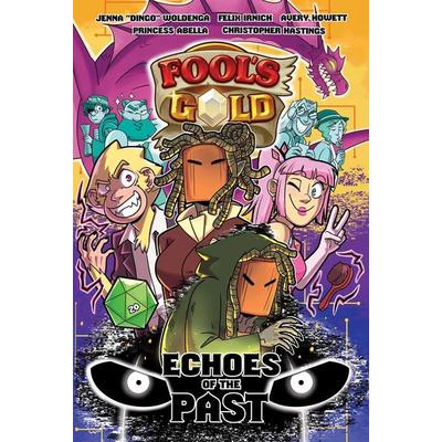 Fool's Gold: Echoes of the Past, Taschenbuch von Avery Howett,Christopher Hastings,Felix Irnich,Jenna Woldenga,Princess Abella, HarperCollins,