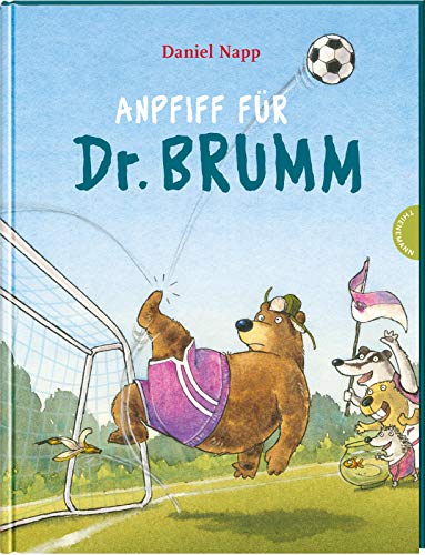 Daniel Napp - Dr. Brumm: Anpfiff für Dr. Brumm: Eine Fußballgeschichte ab 4 Jahren - Preis vom 09.10.2026 07:28:09 h