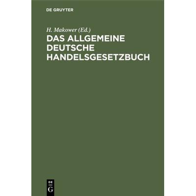 Das allgemeine deutsche Handelsgesetzbuch, Gebundene Ausgabe von , De Gruyter, 978-3-11-115686-6