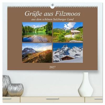 Grüße aus Filzmoos (hochwertiger Premium Wandkalender 2027 DIN A2 quer), Kunstdruck in Hochglanz