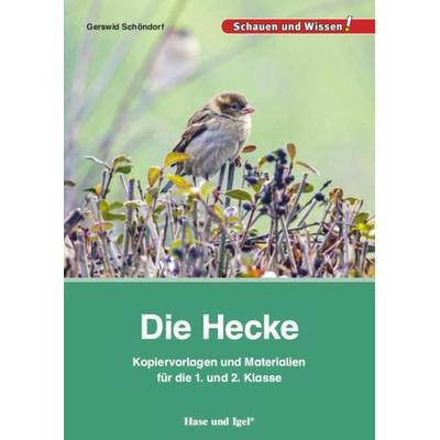 Die Hecke – Kopiervorlagen und Materialien, Taschenbuch von Gerswid Schöndorf, Hase und Igel Verlag, 978-3-86760-945-6