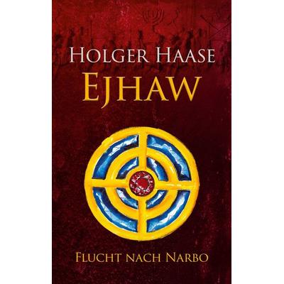 Ejhaw, Taschenbuch von Holger Haase, BoD – Books on Demand, 978-3-696-37922-3