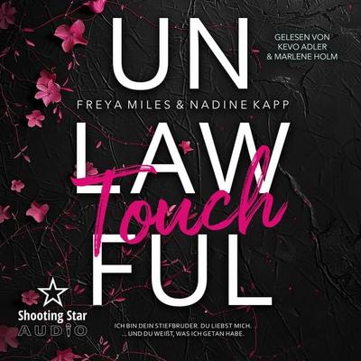 Unlawful Touch - Freya Miles,Nadine Kapp, Audio, 4066004918549