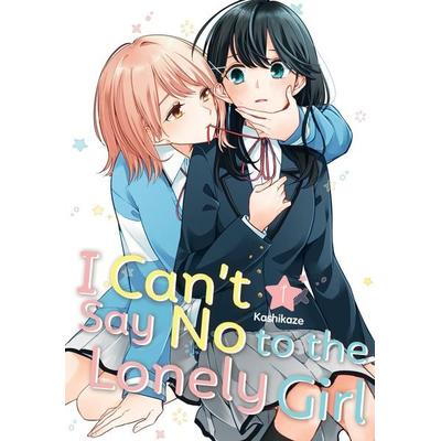 I Can't Say No to the Lonely Girl 1, Taschenbuch von Kashikaze, Random House N.Y.