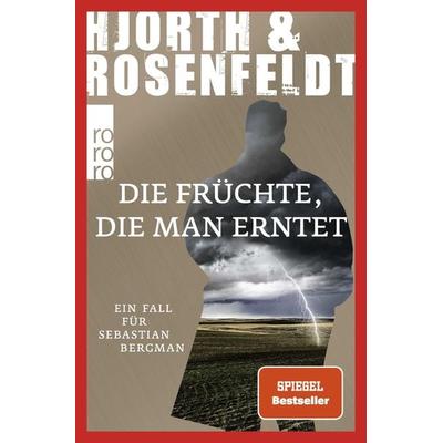 Die Früchte, die man erntet, Taschenbuch von Michael Hjorth,Hans Rosenfeldt, Rowohlt Taschenbuch