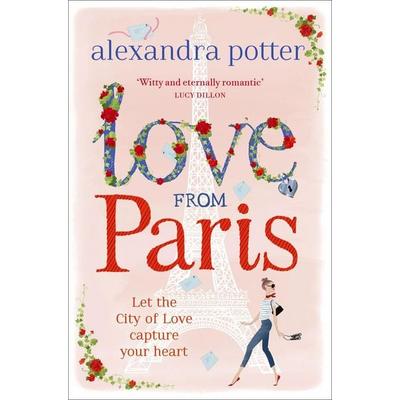 Love from Paris, Taschenbuch von Alexandra Potter, Hodder And Stoughton