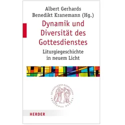 Dynamik und Diversität des Gottesdienstes, Fachbücher von Benedikt Kranemann, Albert Gerhards
