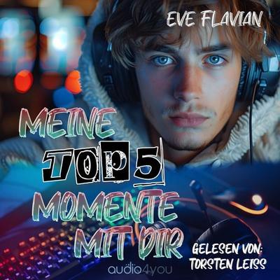Meine Top 5 Momente mit dir - Eve Flavian, Audio, 9783988186690