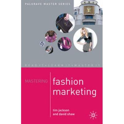 Mastering Fashion Marketing, Taschenbuch von Tim Jackson,D. Shaw, Macmillan Education Elt, 978-1-4039-1902-1