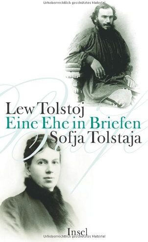 Lew Tolstoj - Lew Tolstoj - Sofja Tolstaja, Eine Ehe in Briefen - Preis vom 09.10.2026 07:28:09 h