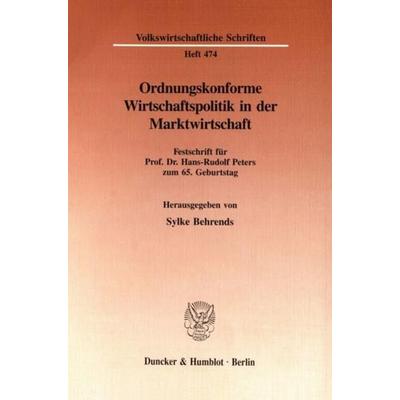 Ordnungskonforme Wirtschaftspolitik in der Marktwirtschaft., Taschenbuch von , Duncker & Humblot, 978-3-428-08519-4