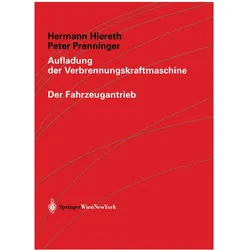 Aufladung der Verbrennungskraftmaschine, Fachbücher von Peter Prenninger, Hermann Hiereth