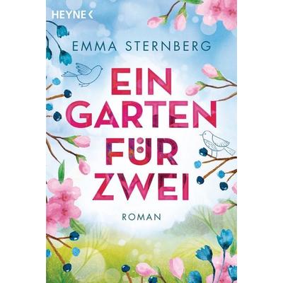 Ein Garten für zwei, Taschenbuch von Emma Sternberg, Heyne, 978-3-453-42339-8