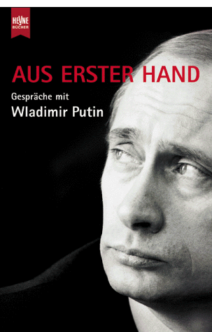 Wladimir Putin - Aus erster Hand. Gespräche mit Wladimir Putin. - Preis vom 30.09.2026 09:01:18 h