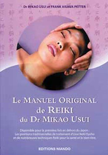 Petter, Frank Arjava - Le manuel original de Reiki - Preis vom 11.10.2026 15:43:13 h