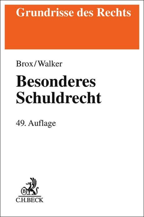 Hans Brox - Besonderes Schuldrecht (Grundrisse des Rechts) - Preis vom 09.10.2026 07:28:09 h