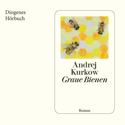 Graue Bienen - Andrej Kurkow, Audio, 9783257694819