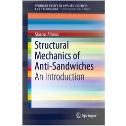 Structural Mechanics of Anti-Sandwiches, Fachbücher von Marcus Assmus