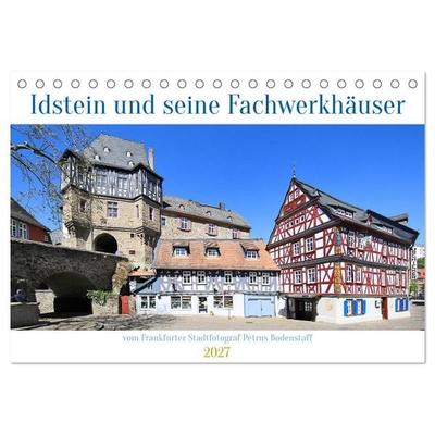 Idstein und seine Fachwerkhäuser (Tischkalender 2027 DIN A5 quer), CALVENDO Monatskalender