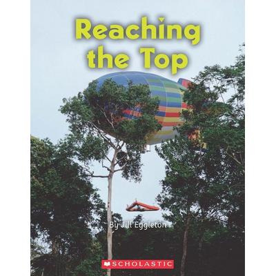 Reaching the Top, Taschenbuch von Jill Eggleton, Scholastic, 978-1-4071-2549-7