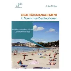Qualitätsmanagement in Tourismus-Destinationen, Fachbücher von Anke Müller